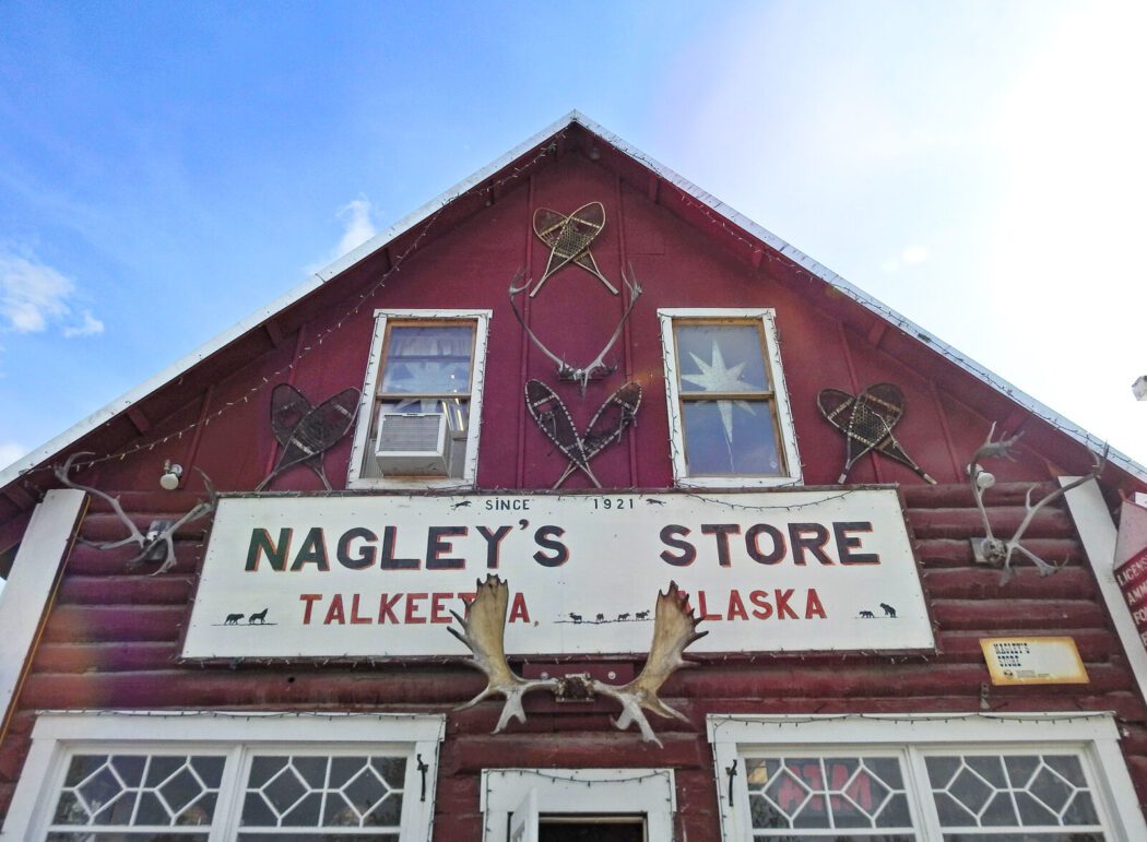 The Nagley's storefront is part of Talkeetna's frontier main street.